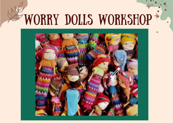 Worry Dolls Workshop