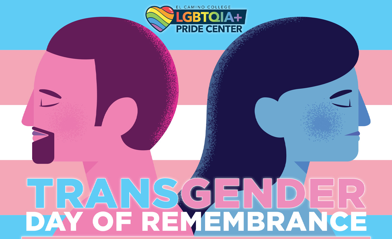 Illustration of two people in profile facing away from each other, set against the transgender pride flag, with the El Camino College LGBTQIA+ Pride Center logo above and the text “Transgender Day of Remembrance” below.