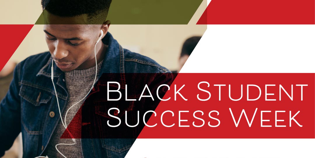 Black Student Success Week: April 26-30  